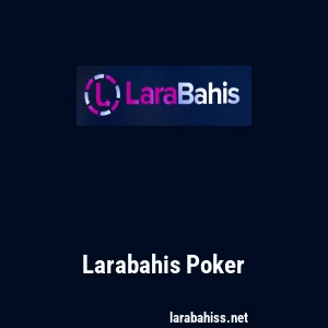 Larabahis Poker
