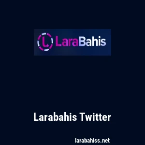Larabahis Twitter